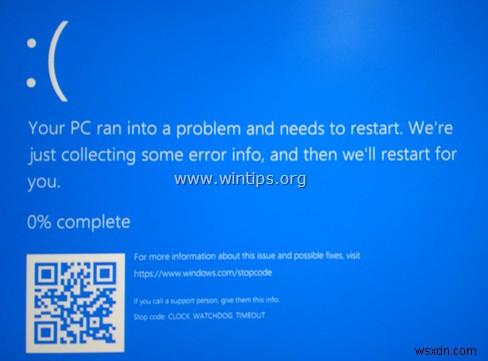 수정:Windows 10의 시계 시계 시간 초과 BSOD