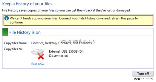 FIX:드라이브를 다시 연결하십시오. Windows 10에서 파일 히스토리 드라이브의 연결이 너무 오랫동안 끊어졌습니다. 