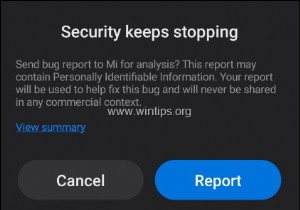 FIX:보안으로 인해 XIAOMI 전화에서 버그가 계속 중지됨(해결됨)