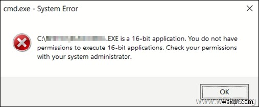 FIX:Windows 10에서 16비트 애플리케이션을 실행할 수 있는 권한이 없습니다. (해결됨)