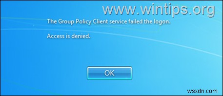 FIX:그룹 정책 클라이언트 서비스가 Windows 7에서 로그온하지 못했습니다(해결됨)