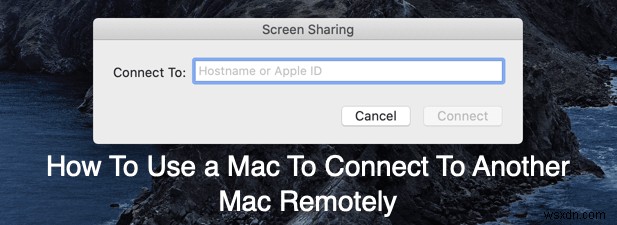 Mac을 사용하여 다른 Mac에 원격으로 연결하는 방법