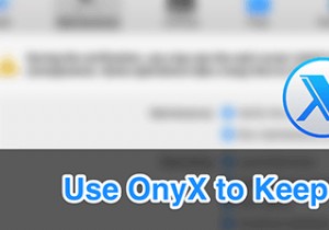 Mac용 OnyX:시스템을 원활하게 실행하는 방법