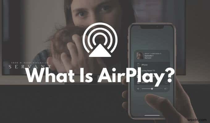 Apple AirPlay란 무엇입니까?