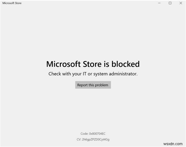 Microsoft Store가 Windows 10에서 차단되었습니까? 차단을 해제하는 5가지 방법!