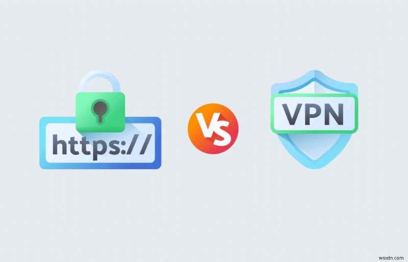 왜 HTTPS와 VPN을 모두 사용해야 합니까?