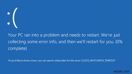 CLOCK_WATCHDOG_TIMEOUT 오류란 무엇이며 Windows 10에서 오류를 수정하는 방법