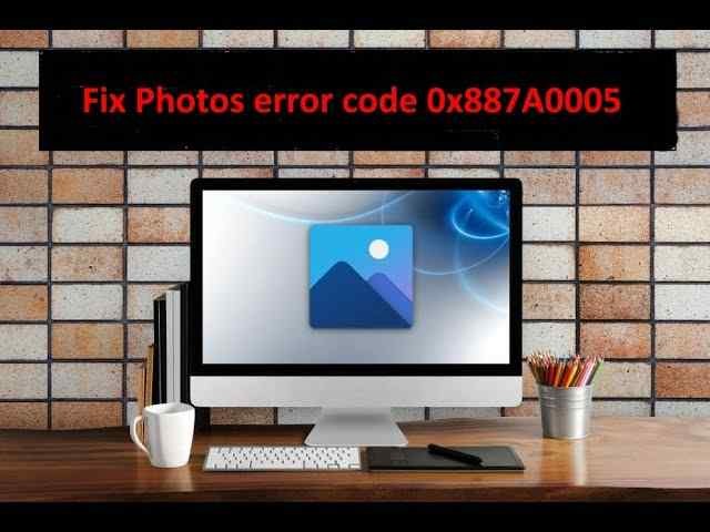 Windows 11에서 사진 오류 코드 0x887a0005 수정하는 방법