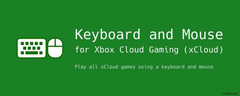 Xbox 클라우드 게임용 마우스 및 키보드 사용 팁