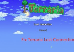 Terraria 연결 끊김 문제를 해결하는 방법:7가지 입증된 솔루션 