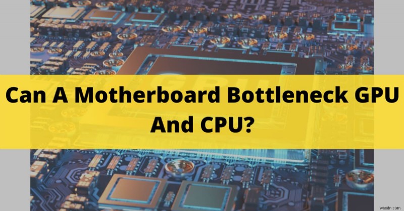 마더보드가 GPU 및 CPU 성능을 제한합니까? 2024년 인사이트 