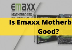 Emaxx 마더보드:전문가 검토 및 게임 성능 