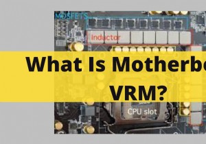 마더보드 VRM 설명:2022년에 성능 및 안정성 향상 