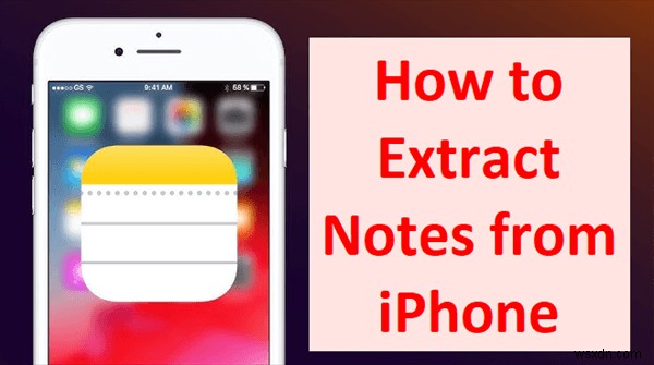 iPhone 백업에서 메모를 추출하는 3가지 전문적인 방법 