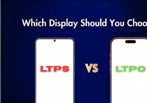 LTPS 대 LTPO 디스플레이:어떤 스마트폰 화면이 최고의 성능을 제공합니까? 