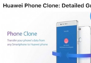Master Huawei Phone Clone:새로운 Huawei 장치로 손쉽게 데이터 전송 
