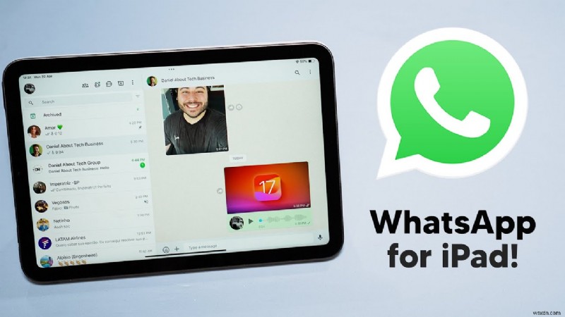 iPad용 WhatsApp 출시:휴대폰에서 채팅, 통화, 좋아요 공유 