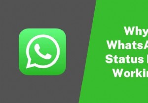 친구의 WhatsApp 상태를 볼 수 없는 이유는 무엇입니까? 빠른 수정 및 문제 해결 