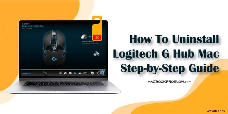macOS에서 Logitech G HUB 제거:전체 단계별 가이드 