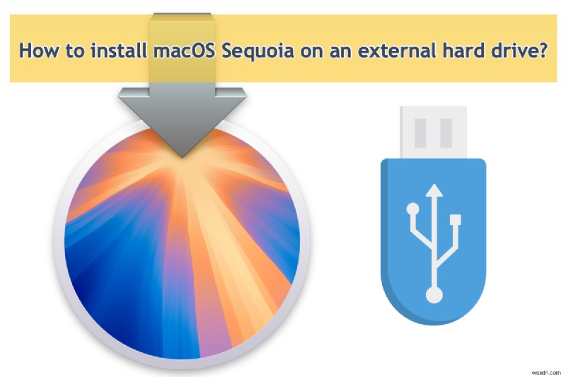 외부 저장소에 macOS Sequoia를 설치하는 방법:전체 안내서 