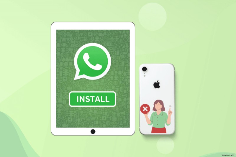 iPhone 없이 iPad에 WhatsApp 설치 및 사용:단계별 가이드 