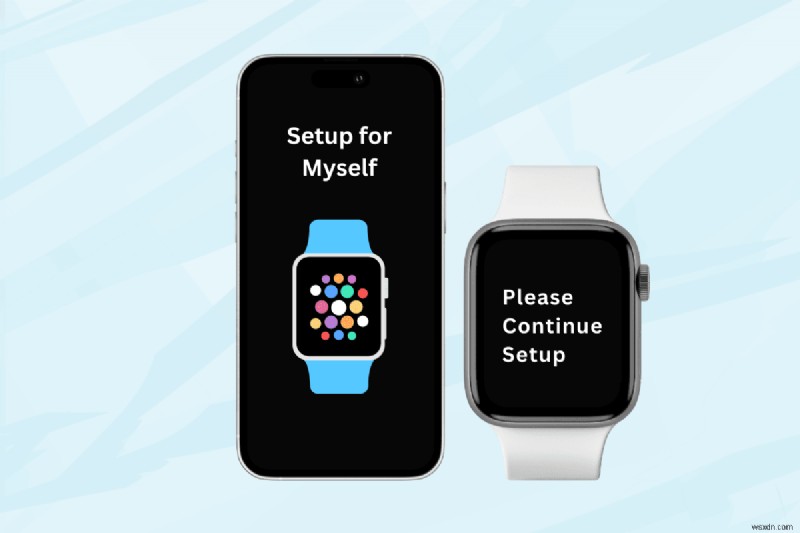 Apple Watch가 iPhone에서  설정을 계속하십시오 에서 멈췄습니까? 빠른 수정 가이드 