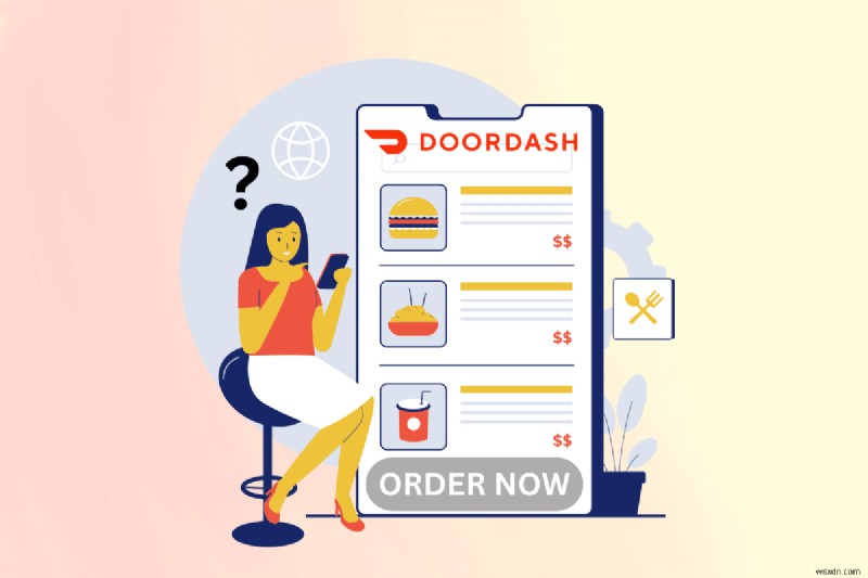 11가지 일반적인 DoorDash 주문 문제 및 해결 방법 