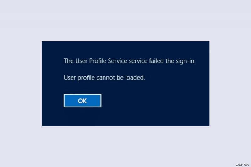 Windows 10/11  사용자 프로필을 로드할 수 없습니다  오류 수정 - 빠르고 안정적인 솔루션 