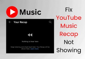 YouTube Music Recap 2023이 보이지 않을 때 해결 방법 – 빠른 수정 및 공유 완벽 가이드