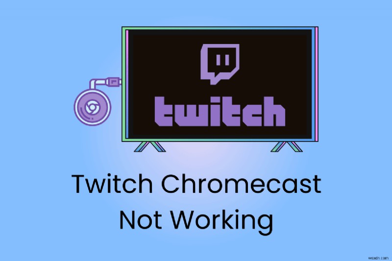 Twitch Chromecast 문제 해결:캐스팅 복원을 위한 단계별 가이드 