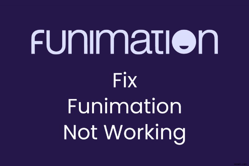 Funimation이 로드되지 않는 문제 수정:빠른 문제 해결 가이드 