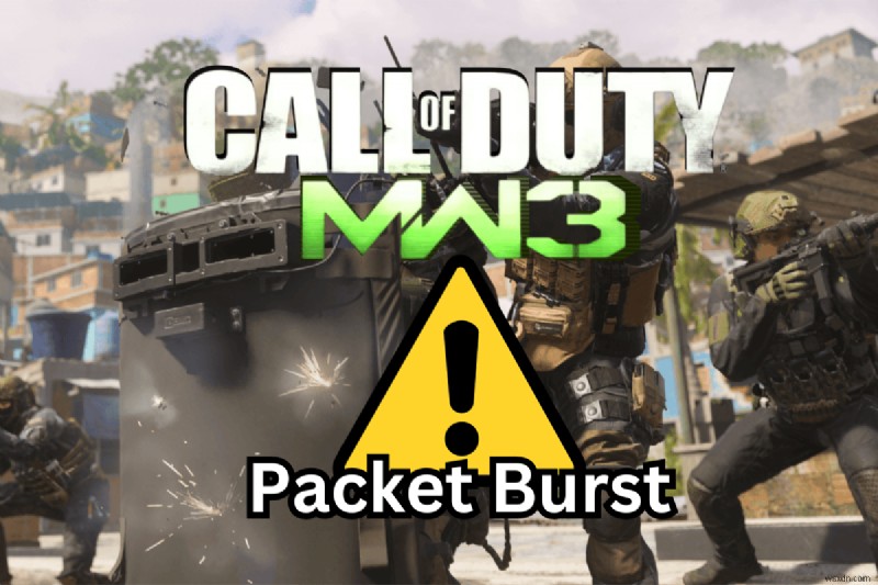 Call of Duty:Modern Warfare 3(MW3)에서 지속적인 패킷 버스트 문제 해결 - 빠르고 안정적인 솔루션 