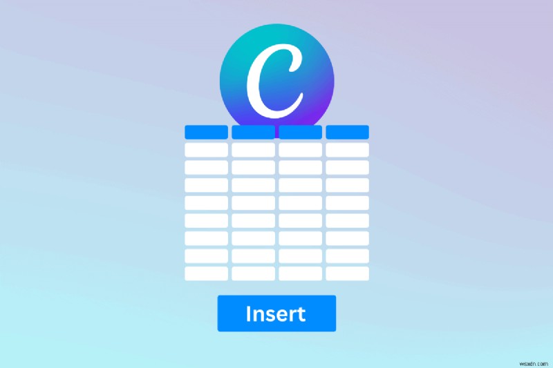 Master Canva 표:삽입 및 편집에 대한 단계별 가이드 