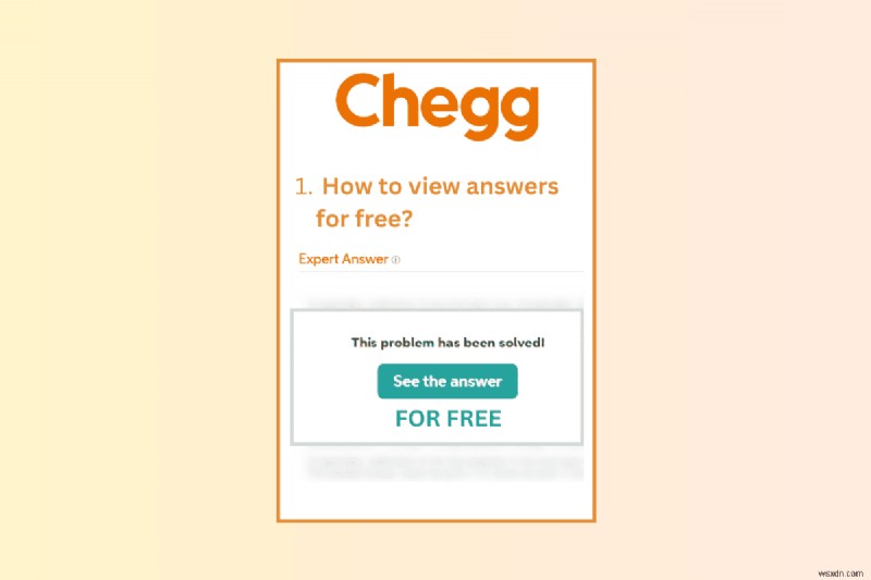무료 Chegg 답변 잠금 해제:입증된 방법 설명 