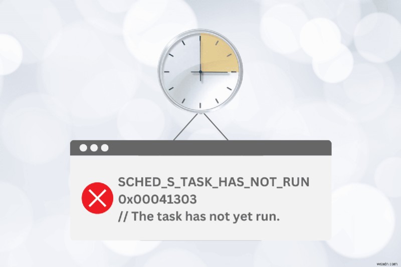 Windows 작업 스케줄러 오류 0x41303 해결:9가지 입증된 수정 사항 