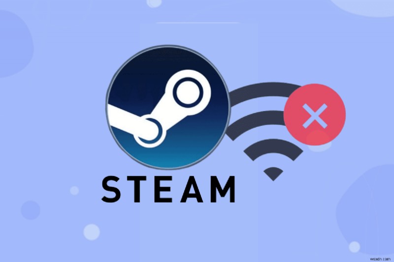 Steam의 인터넷 연결 없음 오류 해결:9가지 입증된 수정 사항 