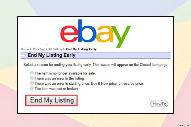 신속하게 eBay 목록 삭제:완전한 단계별 튜토리얼 