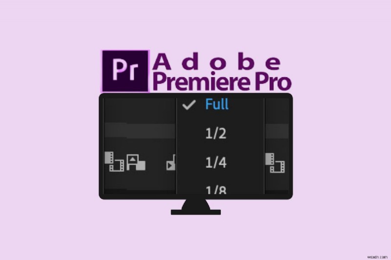 Premiere Pro의 회색으로 표시된 1/8 재생 해상도를 수정하는 방법 