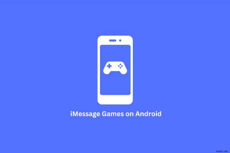 Android에서 iMessage 게임을 플레이하는 방법:입증된 2가지 방법 