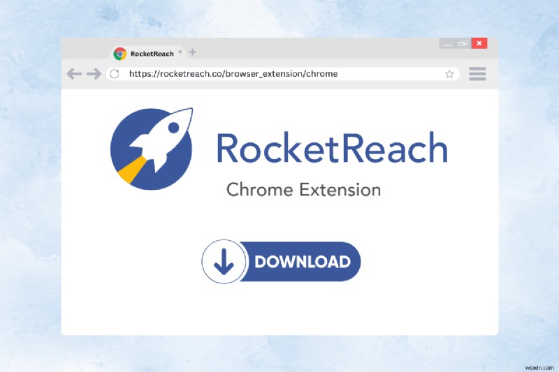 RocketReach Chrome 확장 프로그램 다운로드:비즈니스 홍보를 손쉽게 강화하세요 