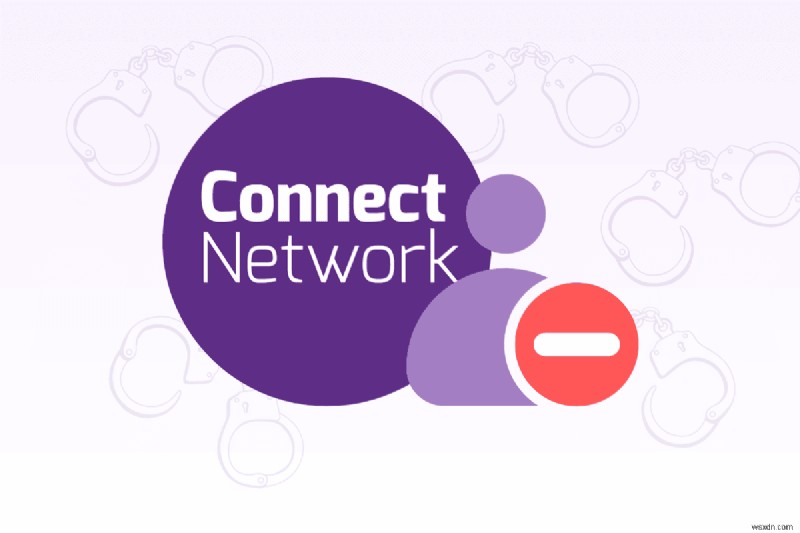 ConnectNetwork에서 쉽게 수감자 제거:단계별 가이드 