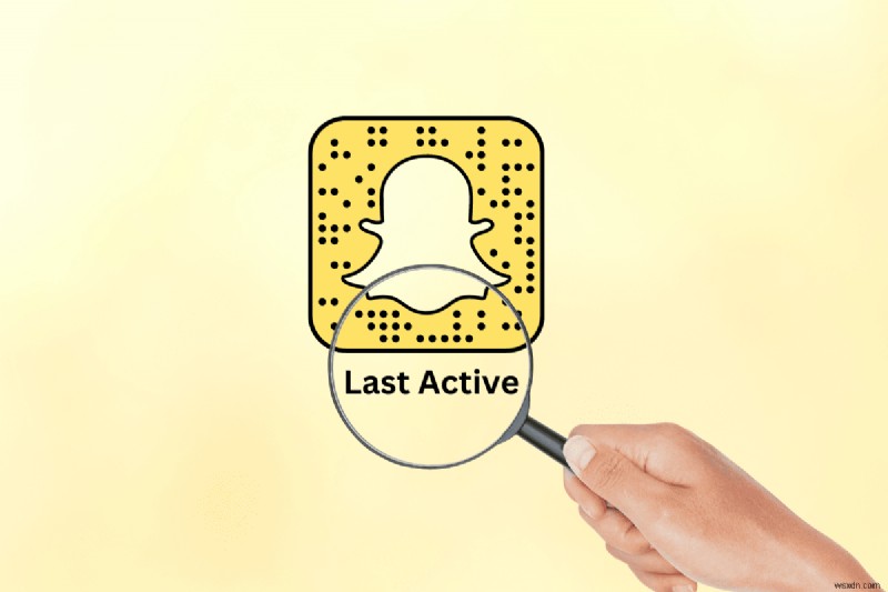 Snapchat 사용자의 마지막 활성 시간 확인:신뢰할 수 있는 가이드 