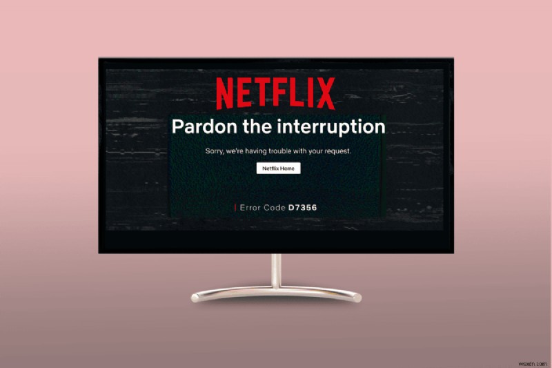 Netflix  중단을 용서해 주세요  오류에 대한 빠른 수정(O7037-1101) 