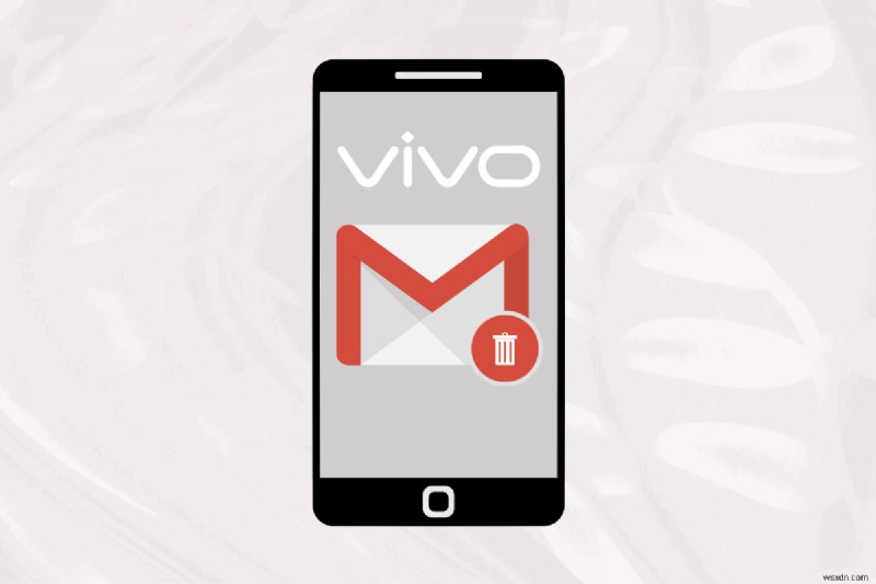 Vivo 스마트폰에서 Gmail 계정을 제거하는 단계별 가이드 