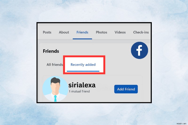 귀하의 Facebook 친구가 최근에 누구를 추가했는지 알아보세요 