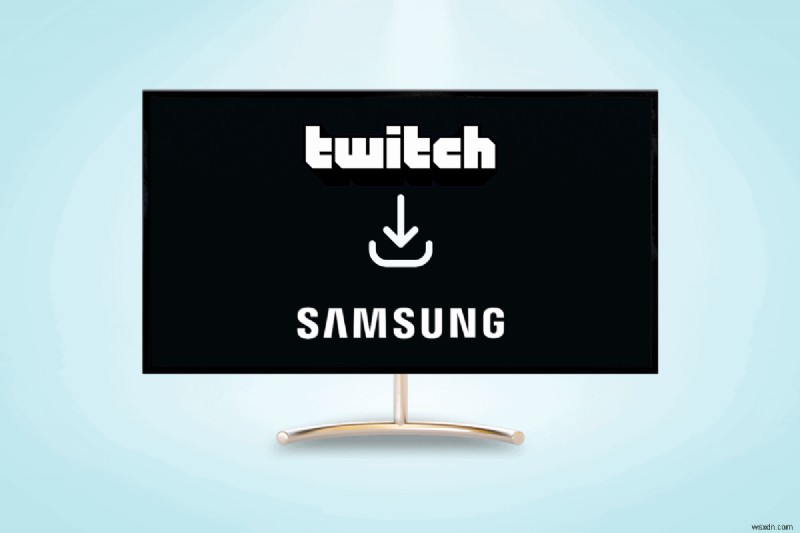 삼성 TV에 Twitch 설치:단계별 가이드 
