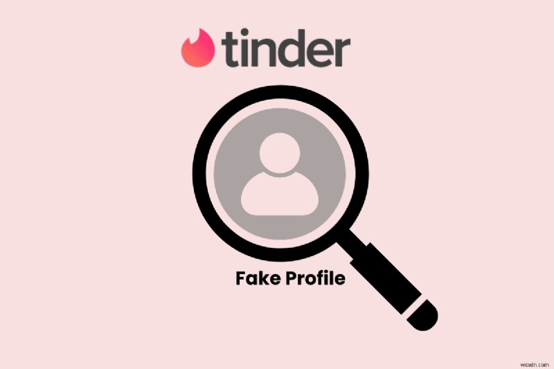 가짜 Tinder 프로필 발견:안전을 위한 빠른 가이드 