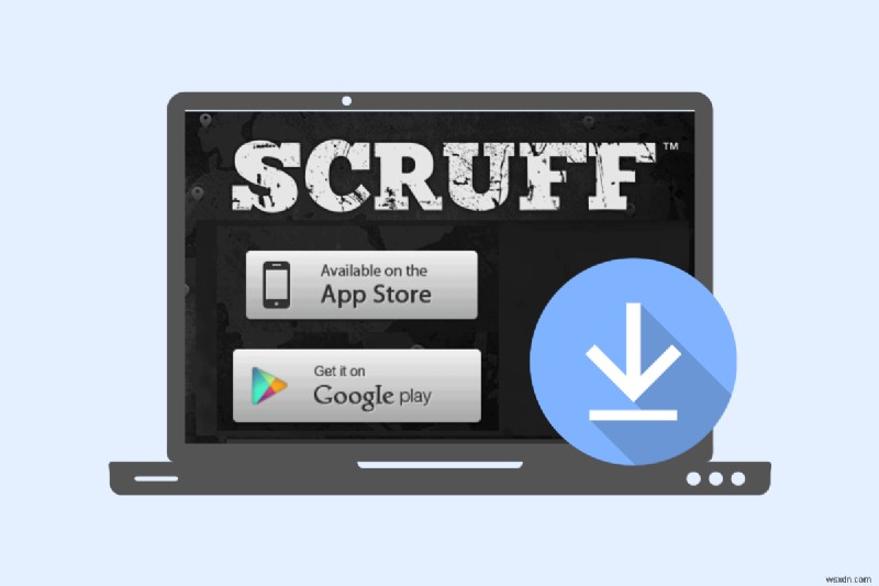 PC에서 SCRUFF 다운로드:쉬운 단계별 가이드 