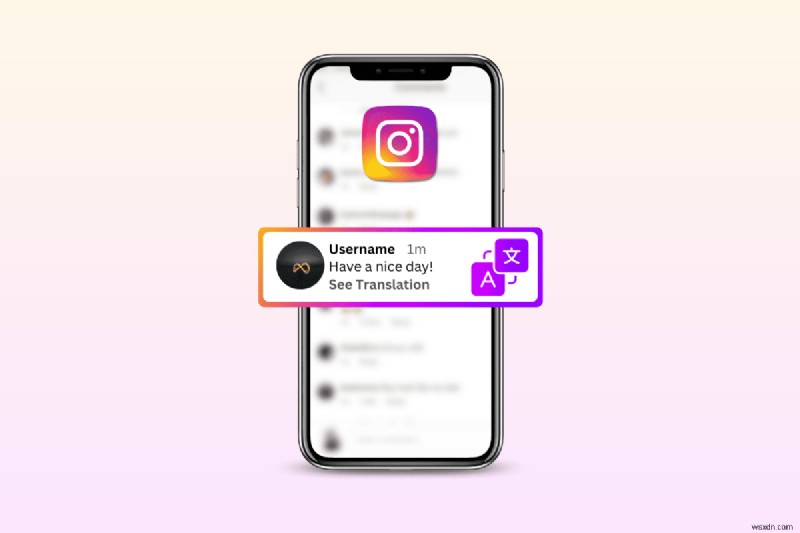 Instagram 댓글을 빠르게 번역하세요:글로벌 참여를 위한 단계별 가이드 