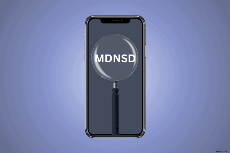 Android의 MDNSD:정의, 중요한 이유 및 배터리에 미치는 영향 